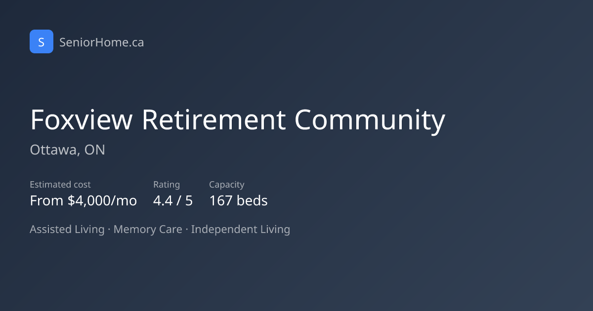Foxview Retirement Community — Ottawa, ON | SeniorHome.ca