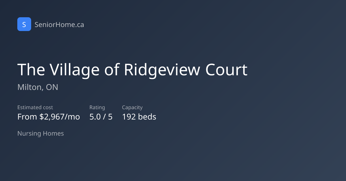 The Village of Ridgeview Court — Milton, ON | SeniorHome.ca